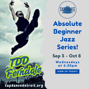 Absolute Beginners Jazz Series at Tap Dance Detroit in Ferndale