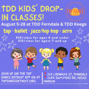Kids Drop-In Classes at Tap Dance Detroit in Ferndale and Keego Harbor