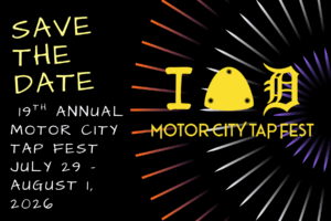 Motor City Tap Fest 2026 Save the Date July 29 to August 1