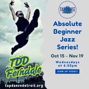 Absolute Beginner Jazz Series - Tap Dance Detroit in Ferndale